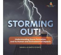 Baby Professor Storming Out Understanding Storm Formation, and Its (Tascabile)