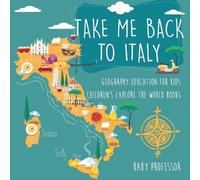 Baby Professor Take Me Back to Italy (Tascabile)