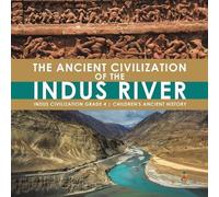 Baby Professor The Ancient Civilization of the Indus River Indus Civ (Tascabile)