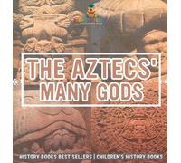 Baby Professor The Aztecs' Many Gods - History Books Best Sel (Copertina rigida)