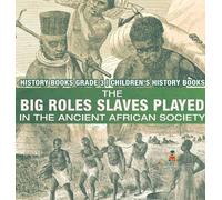 Baby Professor The Big Roles Slaves Played in the Ancient Afr (Copertina rigida)