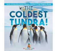 Baby Professor The Coldest Tundra Arctic & Antarctica Animal (Copertina rigida)