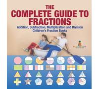 Baby Professor The Complete Guide to Fractions (Copertina rigida)