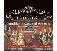 Baby Professor The Daily Life of Families in Colonial America (Copertina rigida)