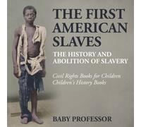 Baby Professor The First American Slaves (Tascabile)