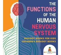 Baby Professor The Functions of the Human Nervous System - Biology B (Tascabile)