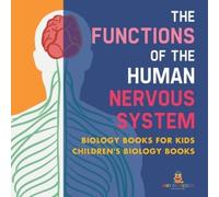 Baby Professor The Functions of the Human Nervous System - Biology B (Tascabile)