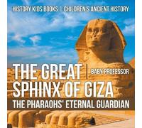 Baby Professor The Great Sphinx of Giza (Tascabile)