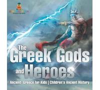 Baby Professor The Greek Gods and Heroes - Ancient Greece for (Copertina rigida)