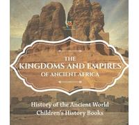 Baby Professor The Kingdoms and Empires of Ancient Africa - H (Copertina rigida)