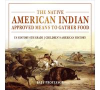 Baby Professor The Native American Indian Approved Means to (Copertina rigida)