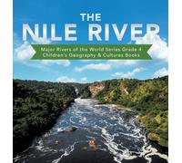 Baby Professor The Nile River Major Rivers of the World Serie (Copertina rigida)