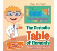 Baby Professor The Periodic Table of Elements - Alkali Metals, Alkal (Tascabile)