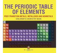 Baby Professor The Periodic Table of Elements - Post-Transition Meta (Tascabile)