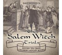 Baby Professor The Salem Witch Trials - History 5th Grade Children's (Tascabile)