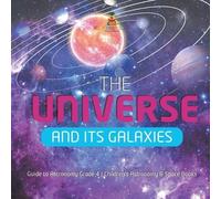 Baby Professor The Universe and Its Galaxies Guide to Astronomy Grad (Tascabile)