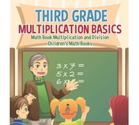 Baby Professor Third Grade Multiplication Basics - Math Book (Copertina rigida)