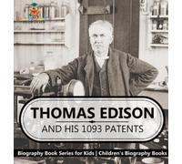 Baby Professor Thomas Edison and His 1093 Patents - Biography (Copertina rigida)