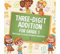 Baby Professor Three-Digit Addition for Grade 1 (Copertina rigida)
