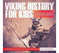 Baby Professor Viking History For Kids (Tascabile)