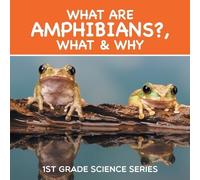Baby Professor What Are Amphibians?, What & Why (Tascabile)