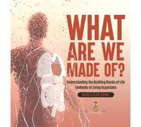 Baby Professor What Are We Made Of? Understanding the Buildin (Copertina rigida)