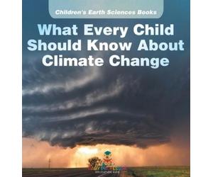 Baby Professor What Every Child Should Know About Climate Cha (Copertina rigida)