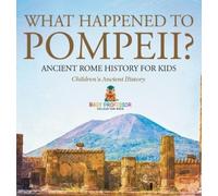 Baby Professor What Happened to Pompeii? Ancient Rome History (Copertina rigida)