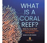 Baby Professor What is a Coral Reef? Role of a Coral Reef Function (Tascabile)