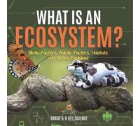 Baby Professor What is an Ecosystem? Biotic Factors, Abiotic Factors (Tascabile)