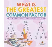Baby Professor What is the Greatest Common Factor - Math Work (Copertina rigida)
