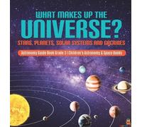 Baby Professor What Makes Up the Universe? Stars, Planets, So (Copertina rigida)