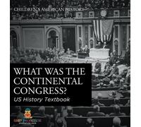 Baby Professor What was the Continental Congress? US History (Copertina rigida)