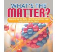 Baby Professor What's the Matter? Measuring Heat and Matter F (Copertina rigida)
