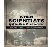 Baby Professor When Scientists Split an Atom, Cities Perished (Copertina rigida)