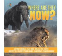 Baby Professor Where Are They Now? Extinct Animals That Once (Copertina rigida)