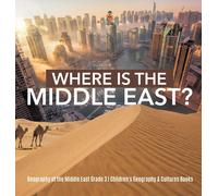 Baby Professor Where Is the Middle East? Geography of the Mid (Copertina rigida)