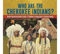 Baby Professor Who Are the Cherokee Indians? Native American Books G (Tascabile)