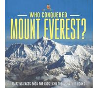 Baby Professor Who Conquered Mount Everest? Amazing Facts Book for K (Tascabile)