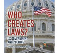 Baby Professor Who Creates Laws? US Government and Politics C (Copertina rigida)
