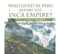 Baby Professor Who Lived in Peru before the Inca Empire? The (Copertina rigida)