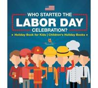 Baby Professor Who Started the Labor Day Celebration? Holiday (Copertina rigida)