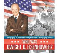 Baby Professor Who Was Dwight D. Eisenhower? Biography of US (Copertina rigida)