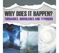 Baby Professor Why Does It Happen Tornadoes, Hurricanes and Typhoons (Tascabile)