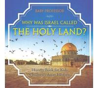 Baby Professor Why Was Israel Called The Holy Land? - History Book f (Tascabile)