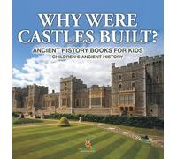 Baby Professor Why Were Castles Built? Ancient History Books (Copertina rigida)