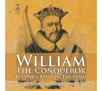Baby Professor William The Conqueror Becomes King of England - Histo (Tascabile)