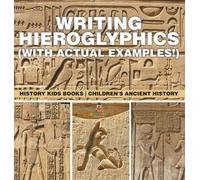 Baby Professor Writing Hieroglyphics (with Actual Examples) (Copertina rigida)