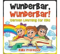 Baby Professor Wunderbar, Wunderbar German Learning for Kids (Tascabile)