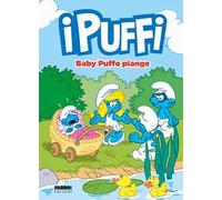 Baby Puffo piange! I Puffi: Vol. 1
